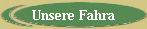 Unsere Fahra